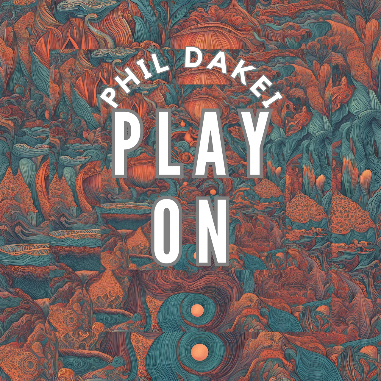 Phil Dakei Play On single artwork